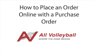 How to Place an Online Order with a Purchase Order