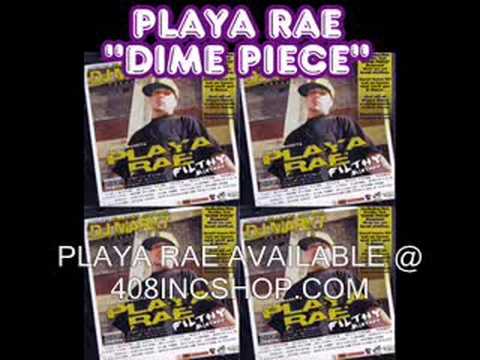 Dime Piece - Playa Rae