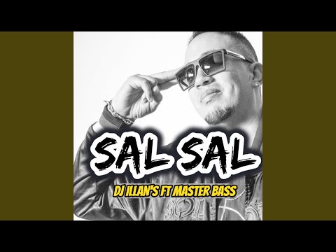 Sal Sal (feat. Master Bass)