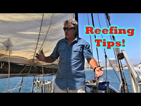 REEFING MAINSAIL TIPS! - Sharing What We've Learned Pt. 11