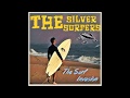The Silver Surfers The Surf Invasion Full Album 2019