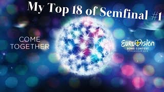 Eurovision 2016 | My Top 18 of Semi Final #1 ᴴᴰ
