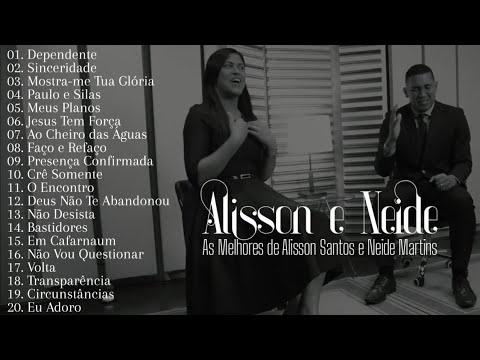 Alisson e Neide [As Melhores de Alisson Santos e Neide Martins]