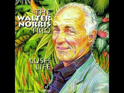 Walter Norris Trio - I'll Remember April