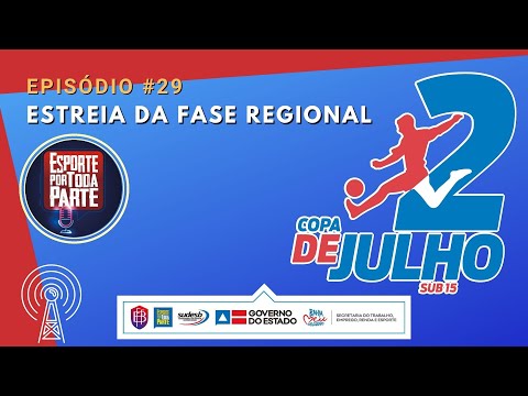 EP 29 - ESTREIA DA COPA 2 DE JULHO