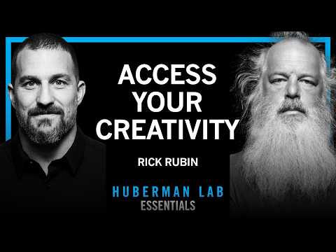 @hubermanlab - "Essentials: How to Access Your Creativity | Rick Rubin"