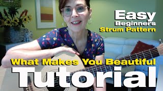 Learn Strum | What Makes You Beautiful | Easy Guitar Tutorial | One Direction