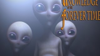 THE KNOWLEDGE OF THE FOREVER TIME!  (Episode 4)