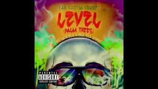 Far East Movement   Level Palm Trees Audio ft  La&#39;Reda, Sha Sha Jones