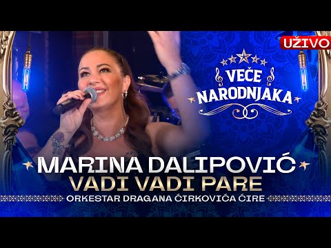 MARINA DALIPOVIC - VADI VADI PARE ( ORK. DRAGANA CIRKOVICA CIRE ) ★ VECE NARODNJAKA ★