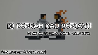 Download lagu DJ PERNAH KAU BERJANJI WAKTU KAU MESEJ AKU | TAK TAHU MALU REMIX JDM PLAT KT | VERSI SLOW mp3