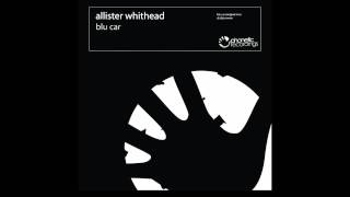 Allister Whithead - Blu Car (DJ DLG's Remix) [2006]