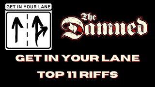 The Damned | Top 11 Riffs (Get In Your Lane)