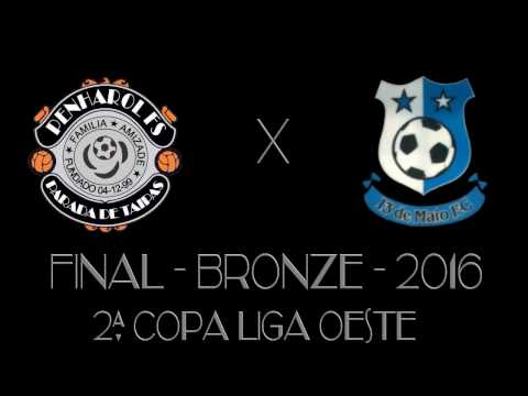 Penharol x 13 de Maio - FINAL 2ª Copa Liga Oeste - Série Bronze