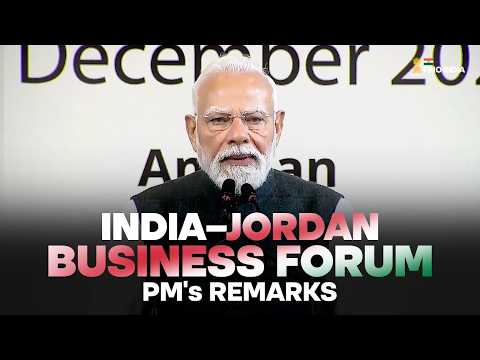 PM’s remarks during the India-Jordan Business Meet