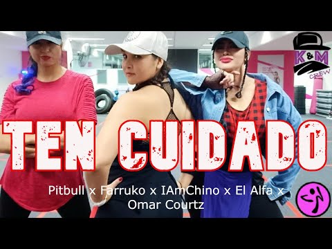 TEN CUIDADO | Pitbull x Farruko x IAmChino x El alfa X Omar Courtz | K&M CREW