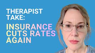 Aetna Just Cut Therapist Rates Again — A 25-Year Therapist's Unfiltered Take
