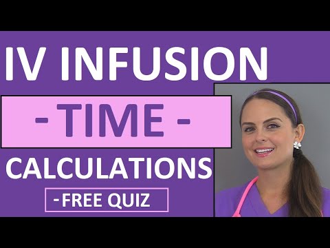 IV Infusion Time Calculations Nursing | Dosage Calculations Practice for Nursing Student (Vid 9)