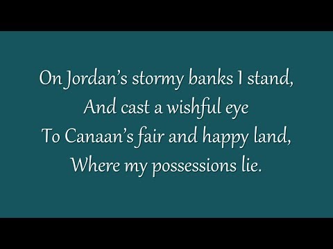 On Jordan’s Stormy Banks (Grace Community Church)