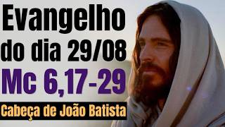Evangelho do dia com reflexão, Sábado 29/08, Mc 6,17-29