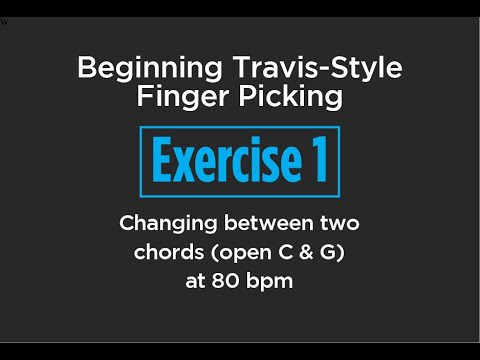 First Exercise for Beginning Travis-Style Fingerpicking... changing between two chords, C & G Major.