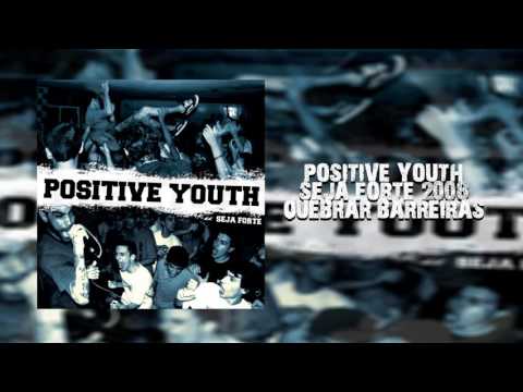 Positive Youth - Quebrar Barreiras
