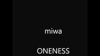 miwa ONENESS