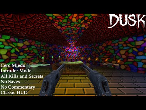 DUSK HD - Full Game (Cero Miedo 100%)