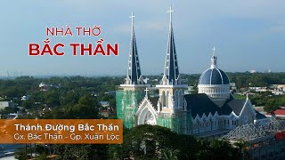 Nhà Thờ Giáo Xứ Bắc Thần - Giáo Phận Xuân Lộc - Kiến Trúc Công Giáo - church architecture | 149B