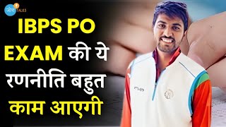 ऐसे बनानी होती है IBPS PO Exam की रणनीति📝📚 | @Ravi Sharma - IBPS PO  |  Josh Talks Hindi