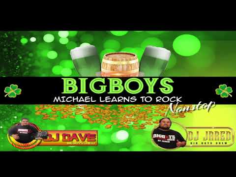 BigBoysCrew MichaelLearn Nonstop ft Dj Dave & Dj Jared