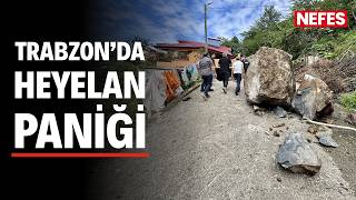 Trabzon'da heyelanda bir ev hasar gördü, 2 ev tahliye edildi