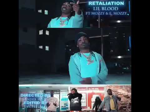 Lil blood X Mozzy X E Mozzy - Retaliation