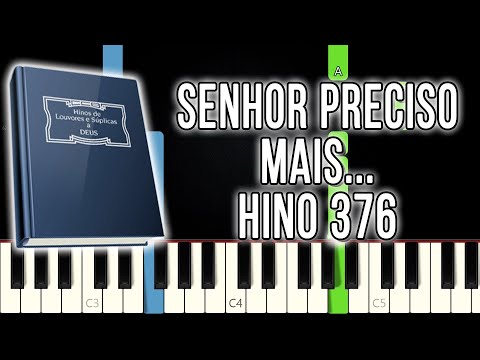 Hino 376 CCB - Senhor Preciso Mais | Versão Fácil | Piano e Teclado Tutorial