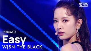 Download lagu WJSN THE BLACK(우주소녀 더 블랙) - Easy @인기가요 inkigayo 20210523 mp3