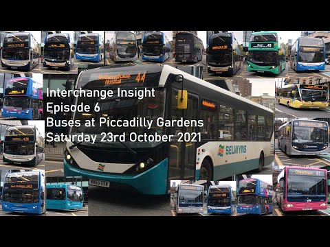 Interchange Insight Episode 6 - Buses at Piccadilly Gardens Main Hub on Saturday 23rd October 2021