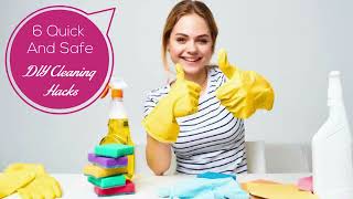 Quick And Safe DIY Cleaning Hacks