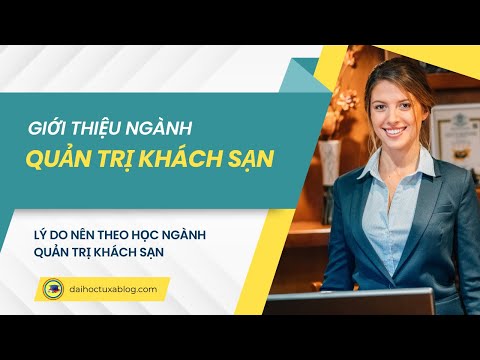 Giới thiệu ngành quản trị khách sạn