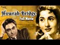 Howrah Bridge Full Movie Ashok Kumar Madhubala Super Hit Old Bollywood Movie Nupur Audio