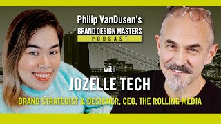 JozelleTech - Brand Design Masters Podcast ep. 44 with Philip VanDusen