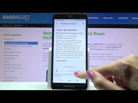 Cómo cambiar el tamaño de fuente en FairPhone 3 - hacer letras más grandes