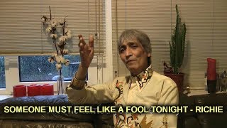 SOMEONE MUST FEEL LIKE A FOOL TONIGHT - RICHIE