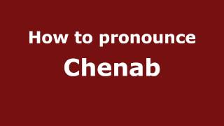 How to pronounce Chenab