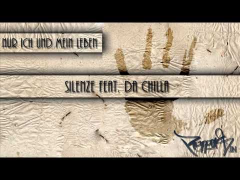 Silenze feat. Da Chilla - Nur ich und mein Leben