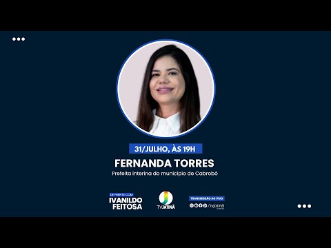 Entrevista com Fernada Torres, prefeita interina de Cabrobó-31/07/2025