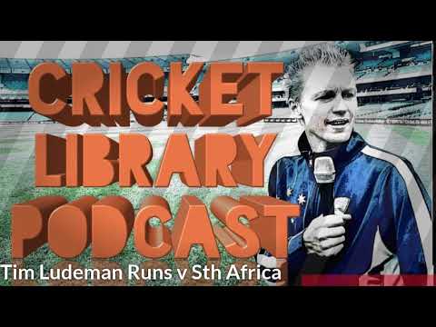 The Cricket Library Podcast - Tim Ludeman (Runs v Sth Africa)