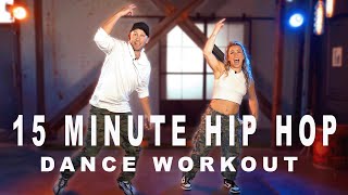 15 MINUTE HIP HOP DANCE WORKOUT (For Beginners)
