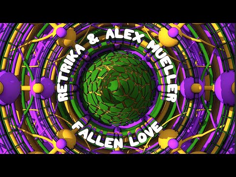 Retrika & Alex Mueller - Fallen Love
