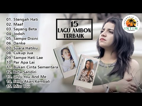 Full Album Mona Latumahina, Mitha Talahatu, Ona Hetharua - Suara Hatiku l 15 Lagu Ambon