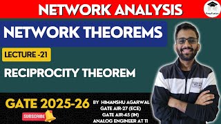 Reciprocity Theorem || Network Analysis || GATE 2025-26 || PrepFusion || Himanshu Agarwal